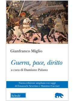 GUERRA, PACE, DIRITTO NUOVA EDIZIONE AMPLIATA