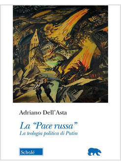 LA PACE RUSSA LA TEOLOGIA POLITICA DI PUTIN