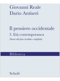 PENSIERO OCCIDENTALE. NUOVA EDIZ. (IL). VOL. 3: L' ETA' CONTEMPORANEA