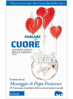 PARLARE COL CUORE SECONDO VERITA' NELLA CARITA' (EF 4, 15) COMMENTI