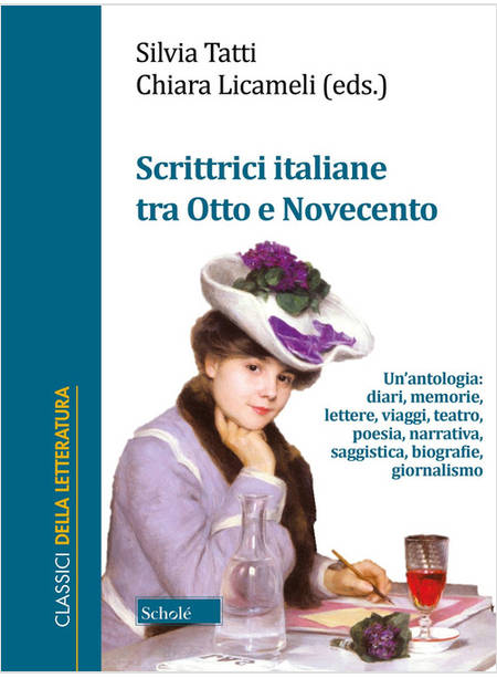 SCRITTRICI ITALIANE TRA OTTO E NOVECENTO. UN'ANTOLOGIA: DIARI, MEMORIE, LETTERE,