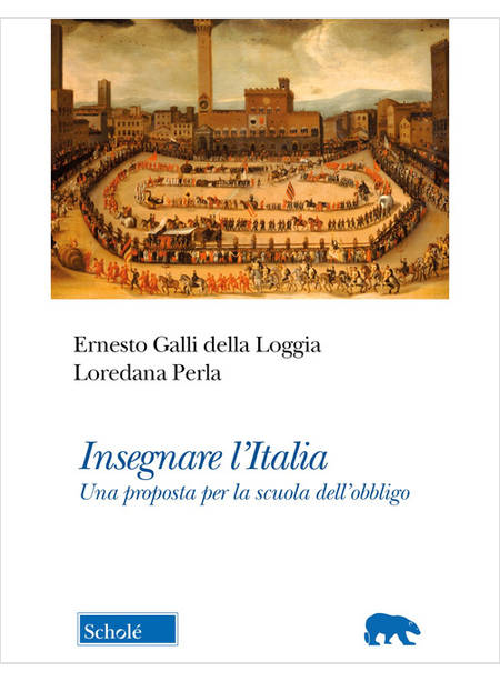 INSEGNARE L'ITALIA UNA PROPOSTA PER LA SCUOLA DELL'OBBLIGO
