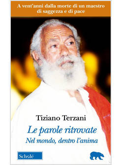 LE PAROLE RITROVATE. NEL MONDO, DENTRO L'ANIMA 