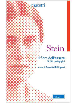 IL FIORE DELL'ESSERE. SCRITTI PEDAGOGICI 