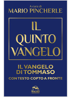QUINTO VANGELO. IL VANGELO DI TOMMASO. TESTO COPTO A FRONTE (IL)
