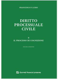 DIRITTO PROCESSUALE CIVILE. VOL. 2 IL PROCESSO DI COGNIZIONE