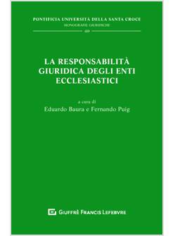 LA RESPONSABILITA' GIURIDICA DEGLI ENTI ECCLESIASTICI