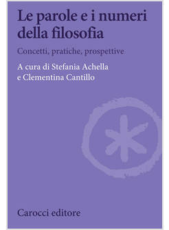 PAROLE E I NUMERI DELLA FILOSOFIA (LE)