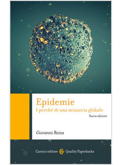 EPIDEMIE. I PERCHE' DI UNA MINACCIA GLOBALE