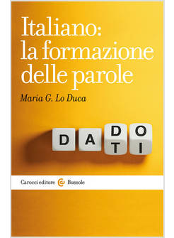 ITALIANO: LA FORMAZIONE DELLE PAROLE