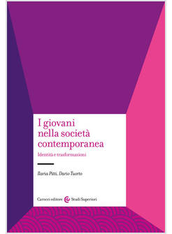 I GIOVANI NELLA SOCIETA' CONTEMPORANEA IDENTITA' E TRASFORMAZIONI