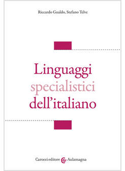 LINGUAGGI SPECIALISTICI DELL'ITALIANO
