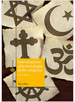 INTRODUZIONE ALLA SOCIOLOGIA DELLE RELIGIONI NUOVA EDIZIONE