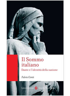 IL SOMMO ITALIANO DANTE E L'IDENTITA' DELLA NAZIONE 
