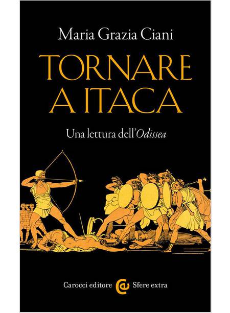 TORNARE A ITACA UNA LETTURA DELL'ODISSEA