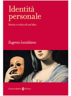 IDENTITA' PERSONALE. STORIA E CRITICA DI UN'IDEA