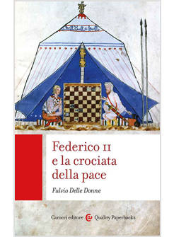 FEDERICO II E LA CROCIATA DELLA PACE