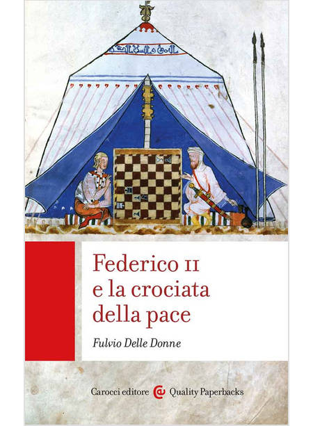 FEDERICO II E LA CROCIATA DELLA PACE