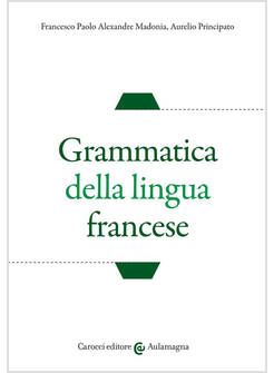 GRAMMATICA DELLA LINGUA FRANCESE