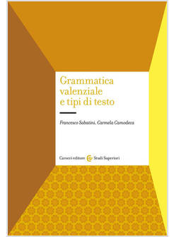 GRAMMATICA VALENZIALE E TIPI DI TESTO