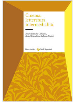 CINEMA, LETTERATURA, INTERMEDIALITA'