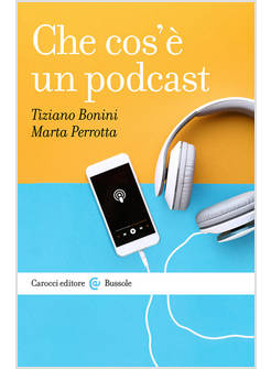 CHE COS'E' UN PODCAST