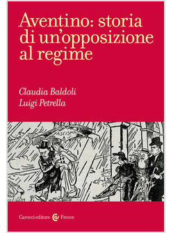 AVENTINO: STORIA DI UN'OPPOSIZIONE AL REGIME