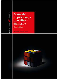 MANUALE DI PSICOLOGIA GIURIDICA MINORILE