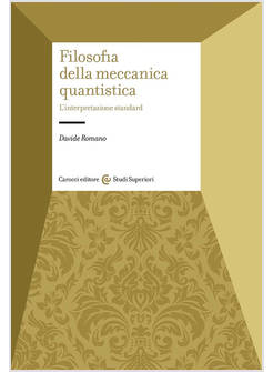 FILOSOFIA DELLA MECCANICA QUANTISTICA. L'INTERPRETAZIONE STANDARD