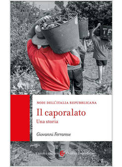 CAPORALATO. UNA STORIA (IL)