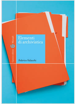 ELEMENTI DI ARCHIVISTICA
