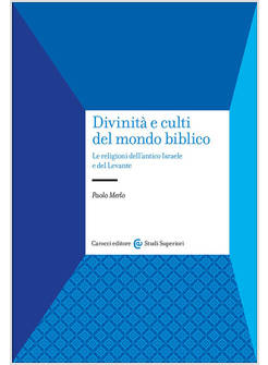 DIVINITA' E CULTI DEL MONDO BIBLICO
