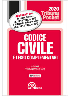 CODICE CIVILE E LEGGI COMPLEMENTARI 39 EDIZIONE 2020