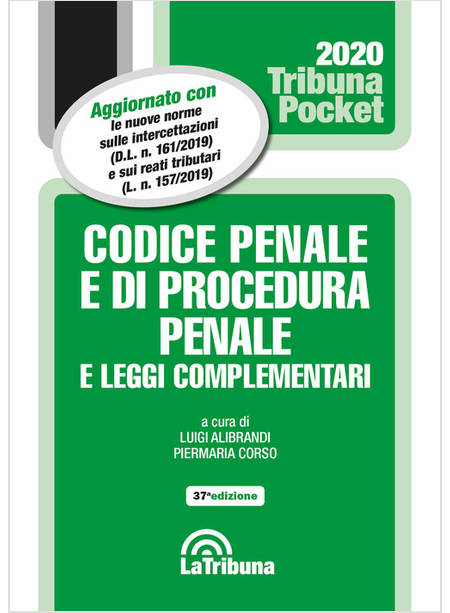 CODICE PENALE E DI PROCEDURA PENALE E LEGGI COMPLEMENTARI