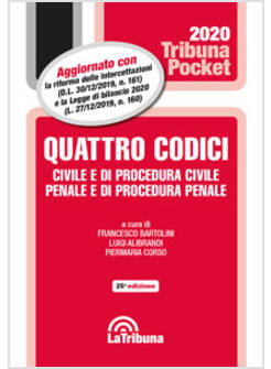 QUATTRO CODICI. CIVILE E DI PROCEDURA CIVILE, PENALE E DI PROCEDURA PENALE 2020