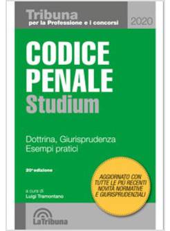 CODICE PENALE STUDIUM. DOTTRINA, GIURISPRUDENZA, ESEMPI PRATICI
