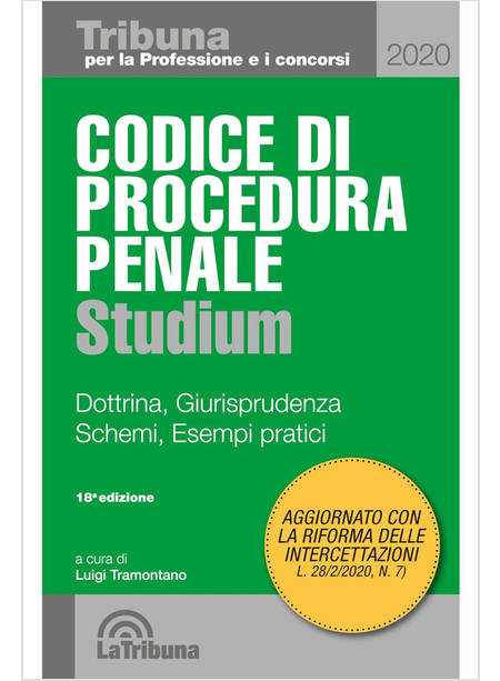 CODICE DI PROCEDURA PENALE STUDIUM. DOTTRINA, GIURISPRUDENZA, SCHEMI, ESEMPI