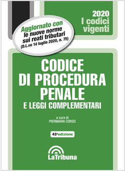 CODICE DI PROCEDURA PENALE E LEGGI COMPLEMENTARI