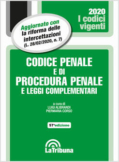 CODICE PENALE E DI PROCEDURA PENALE E LEGGI COMPLEMENTARI