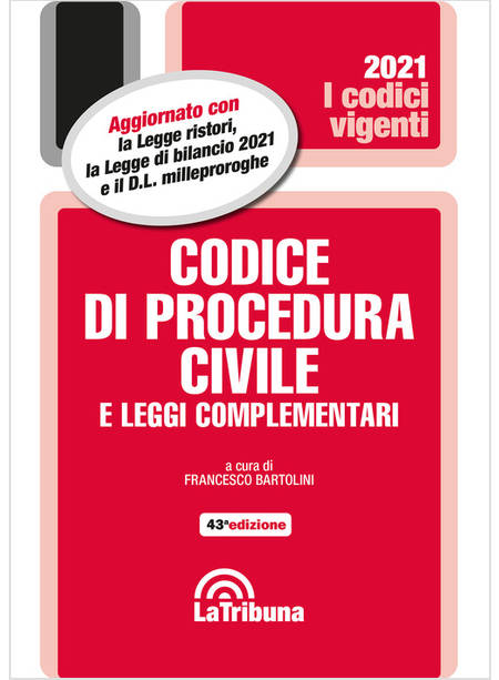 CODICE DI PROCEDURA CIVILE E LEGGI COMPLEMENTARI 43SIMA EDIZIONE