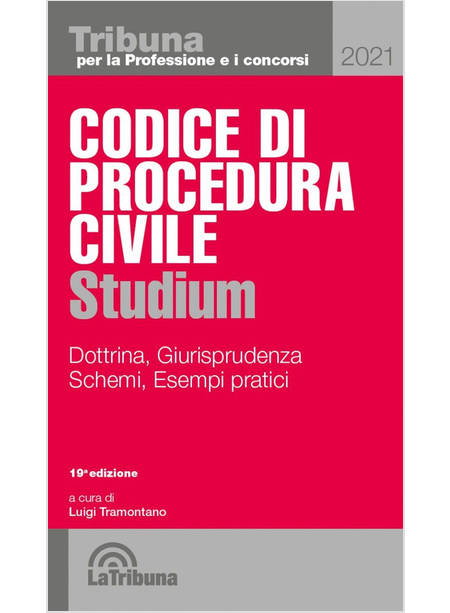 CODICE DI PROCEDURA CIVILE STUDIUM. DOTTRINA, GIURISPRUDENZA, SCHEMI, ESEMPI