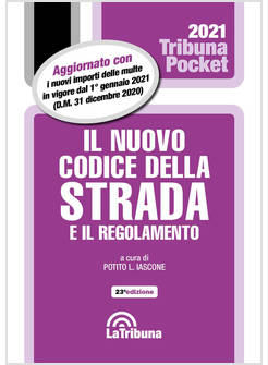 IL NUOVO CODICE DELLA STRADA E IL REGOLAMENTO