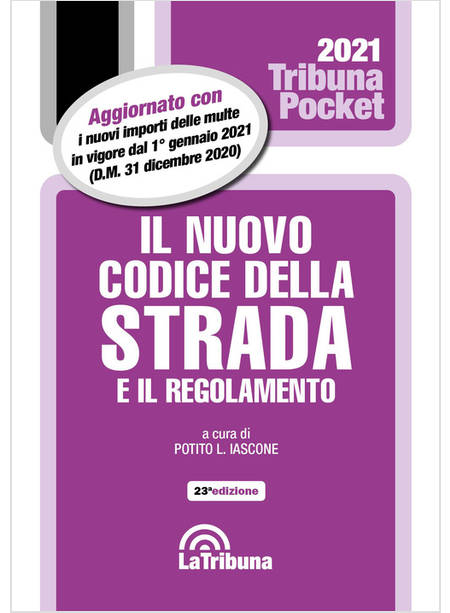 IL NUOVO CODICE DELLA STRADA E IL REGOLAMENTO