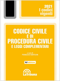CODICE CIVILE E DI PROCEDURA CIVILE E LEGGI COMPLEMENTARI