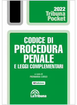 CODICE DI PROCEDURA PENALE E LEGGI COMPLEMENTARI 