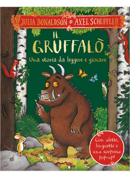 Il Gruffalò. Un libro da toccare.