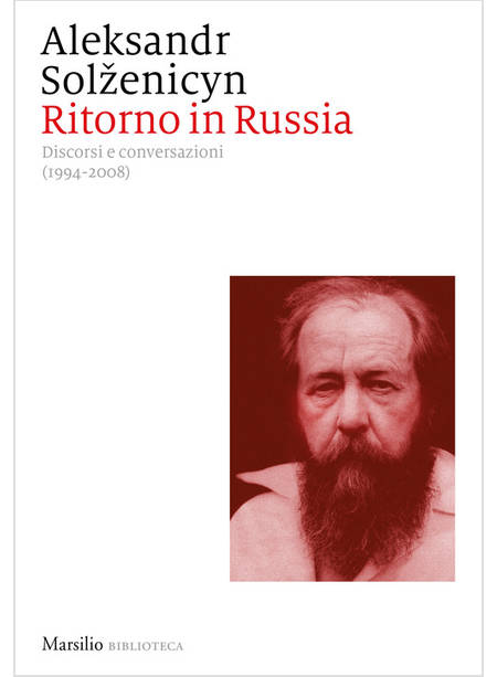 RITORNO IN RUSSIA. DISCORSI E CONVERSAZIONI (1994-2008)