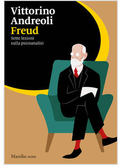 FREUD. SETTE LEZIONI SULLA PSICOANALISI