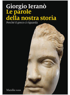 NOMI DEL MONDO. PERCHE' PARLIAMO GRECO SENZA SAPERLO (I)