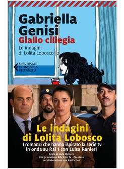 GIALLO CILIEGIA. LE INDAGINI DI LOLITA LOBOSCO. VOL. 2